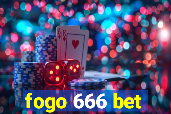 fogo 666 bet